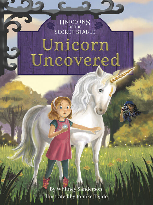 Title details for Unicorn Uncovered by Whitney Sanderson - Available